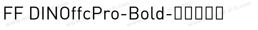 FF DINOffcPro-Bold字体转换